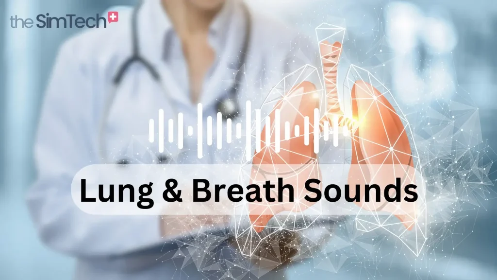 A medical professional in a white coat holds a tablet with a digital representation of lungs. The text "Lung & Breath Sounds" is superimposed on the image and "the SimTech +" logo is in the corner.